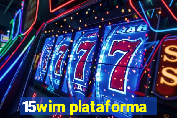 15wim plataforma